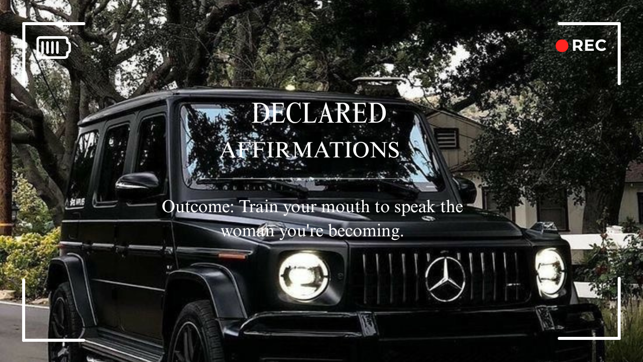 Declared — Affirmations